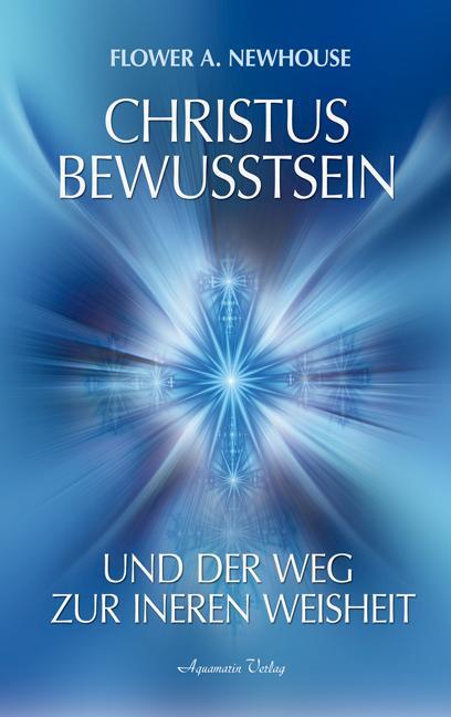 Cover: 9783894275389 | Christus-Bewusstsein und der Weg zur inneren Weisheit | Newhouse