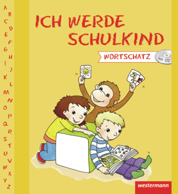 Cover: 9783141002911 | Ich werde Schulkind | Vorschulheft Wortschatz | Schmidt (u. a.) | 2010