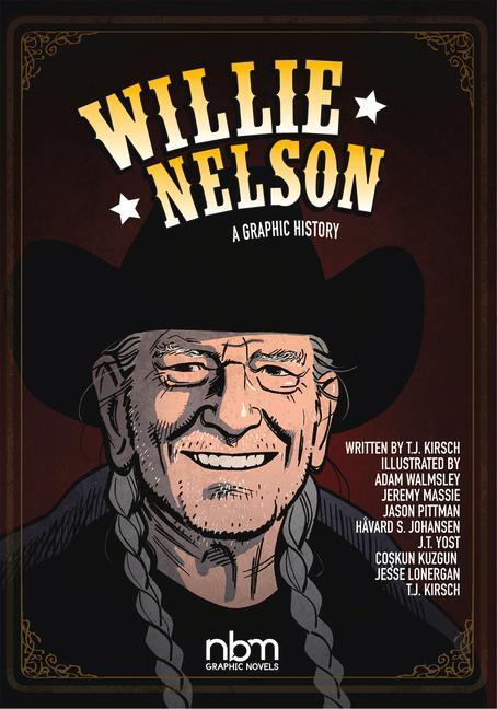 Cover: 9781681122625 | Willie Nelson: A Graphic History | T. J. Kirsch | Buch | Englisch