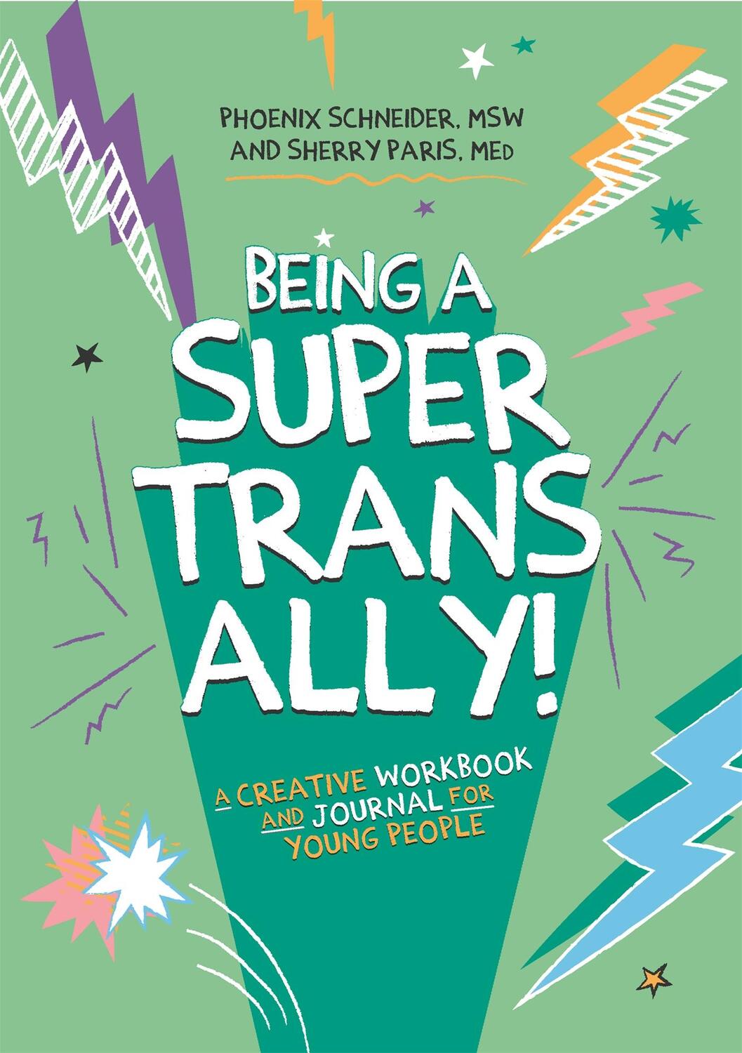 Cover: 9781787751989 | Being a Super Trans Ally! | Phoenix Schneider (u. a.) | Taschenbuch