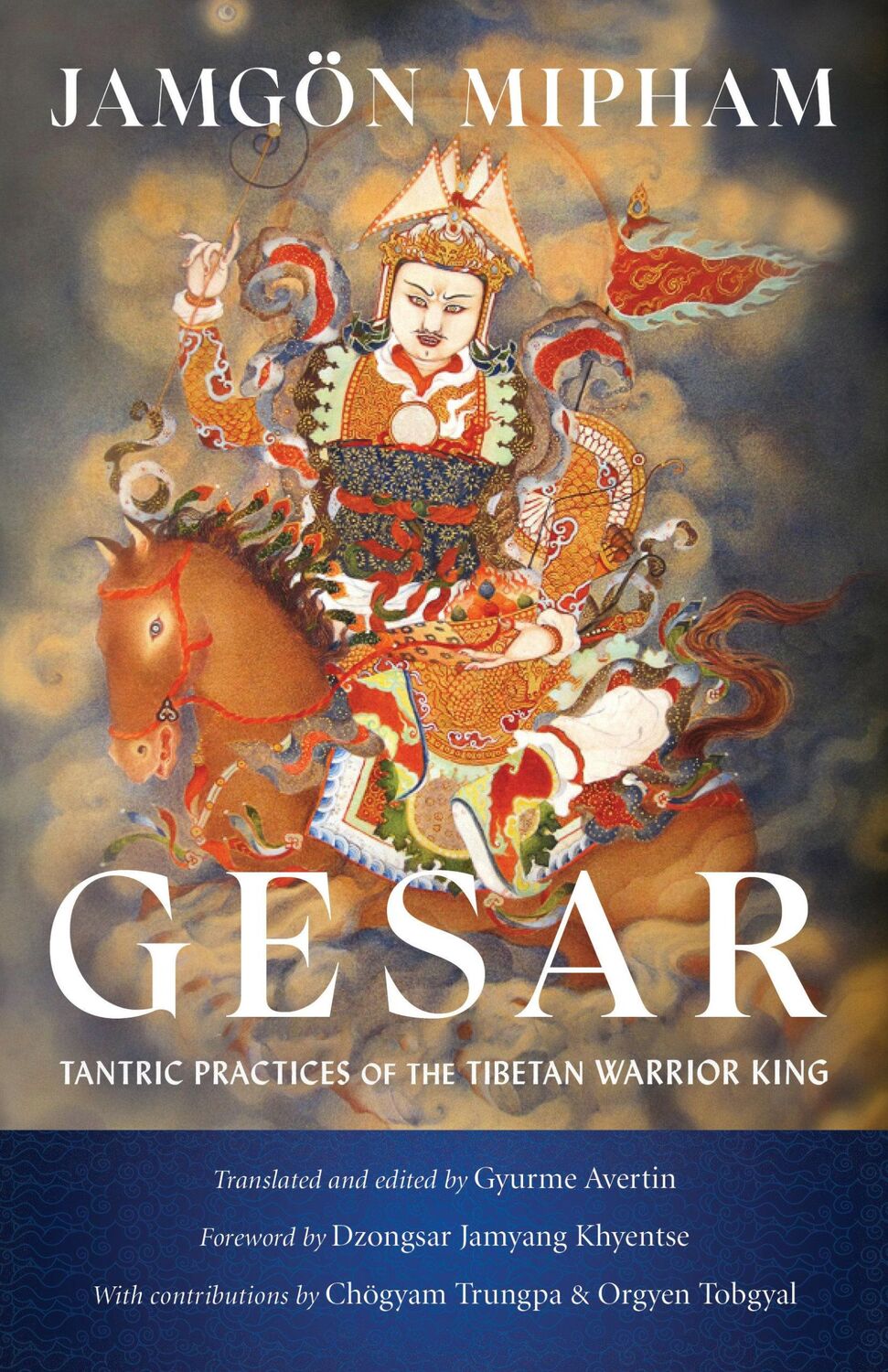 Cover: 9781611809152 | Gesar | Tantric Practices of the Tibetan Warrior King | Jamgon Mipham