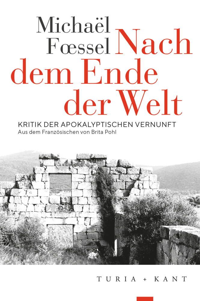 Cover: 9783851329360 | Nach dem Ende der Welt | Kritik der apokalyptischen Vernunft | Foessel