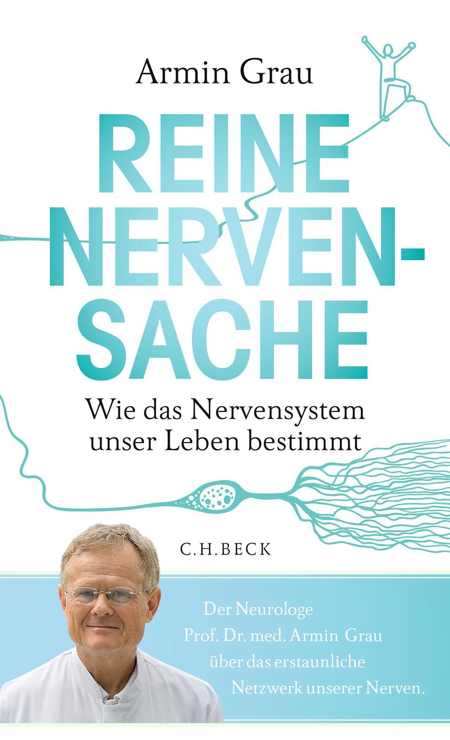 Cover: 9783406750922 | Reine Nervensache | Wie das Nervensystem unser Leben bestimmt | Grau