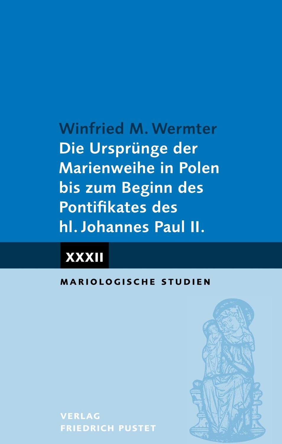 Cover: 9783791733753 | Die Ursprünge der Marienweihe in Polen bis zum Beginn des...