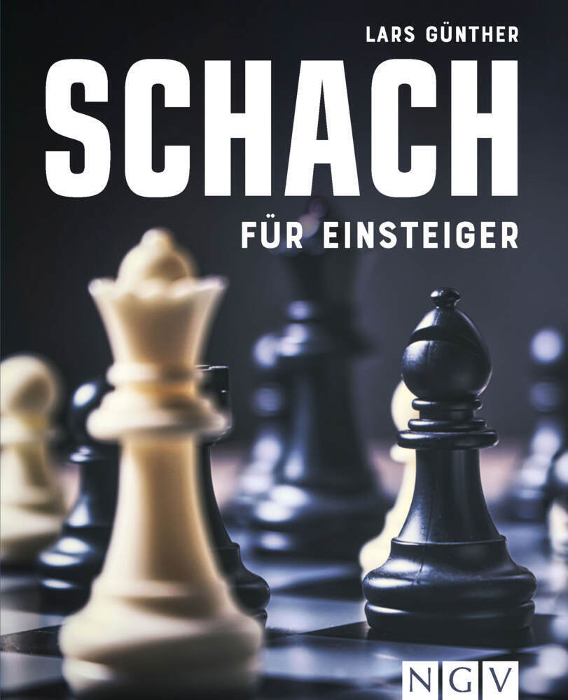 Cover: 9783625197225 | Schach für Einsteiger | Lars Günther | Taschenbuch | 224 S. | Deutsch