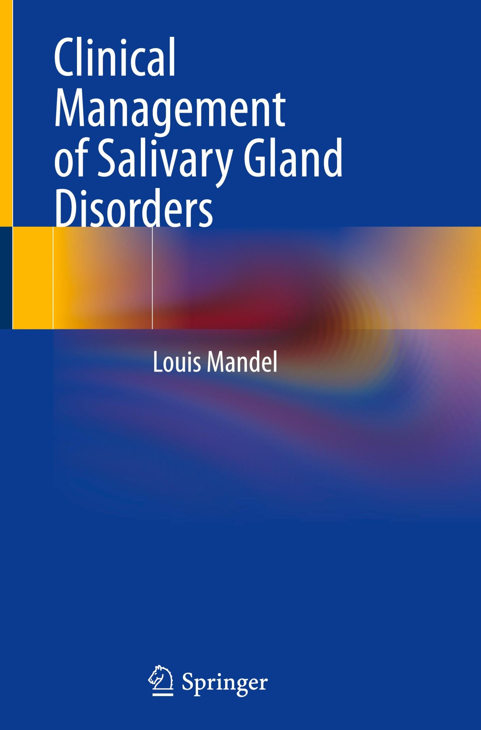 Cover: 9783031500114 | Clinical Management of Salivary Gland Disorders | Louis Mandel | Buch