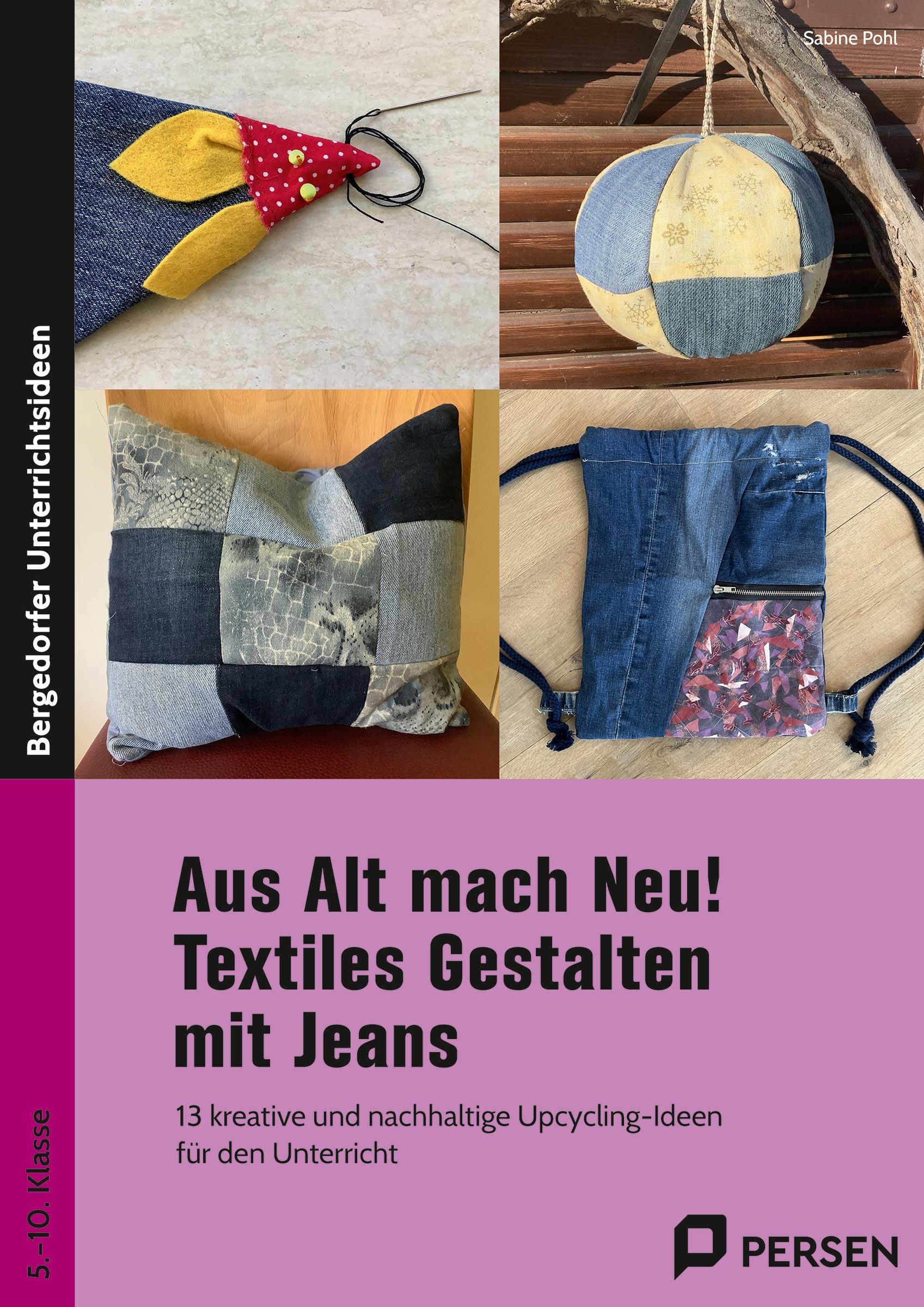 Cover: 9783403212355 | Aus Alt mach Neu! Textiles Gestalten mit Jeans | Sabine Pohl | 46 S.