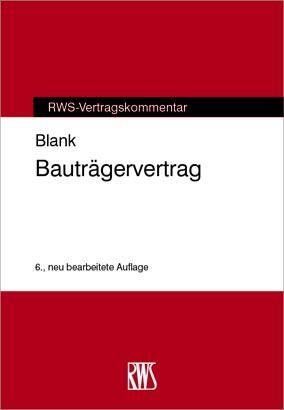 Cover: 9783814540016 | Bauträgervertrag | Manfred Blank | Buch | RWS-Vertragskommentar | XIV