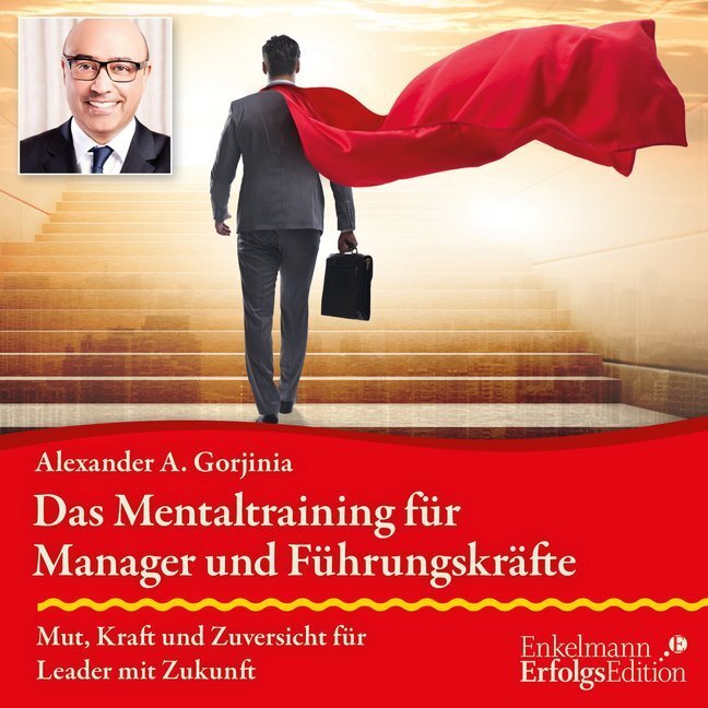 Cover: 9783947942312 | Das Mentaltraining für Manager und Führungskräfte, Audio-CD | Gorjinia