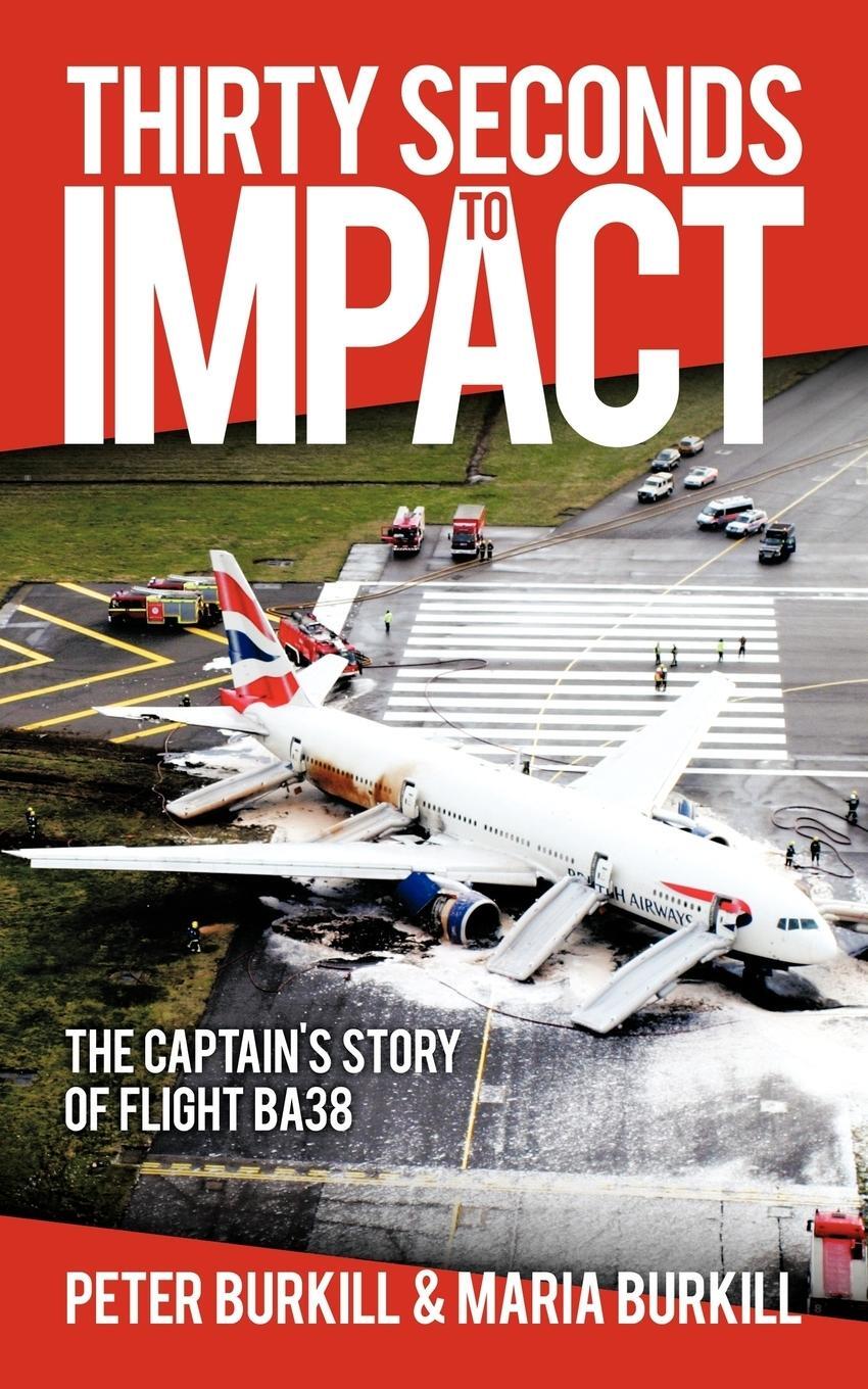 Cover: 9781449088583 | Thirty Seconds to Impact | Peter Burkill (u. a.) | Taschenbuch | 2010