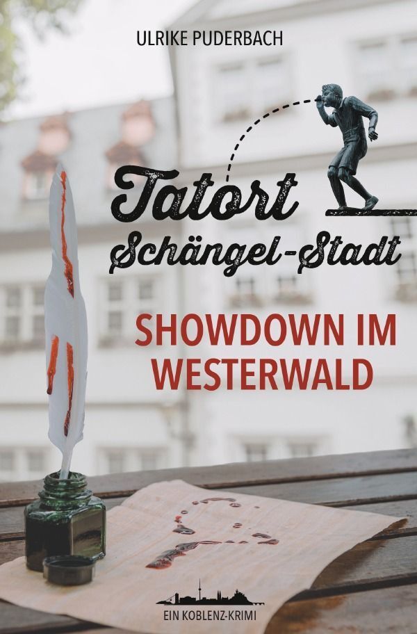 Cover: 9783758409615 | Tatort Schängel-Stadt | Showdown im Westerwald. DE | Ulrike Puderbach