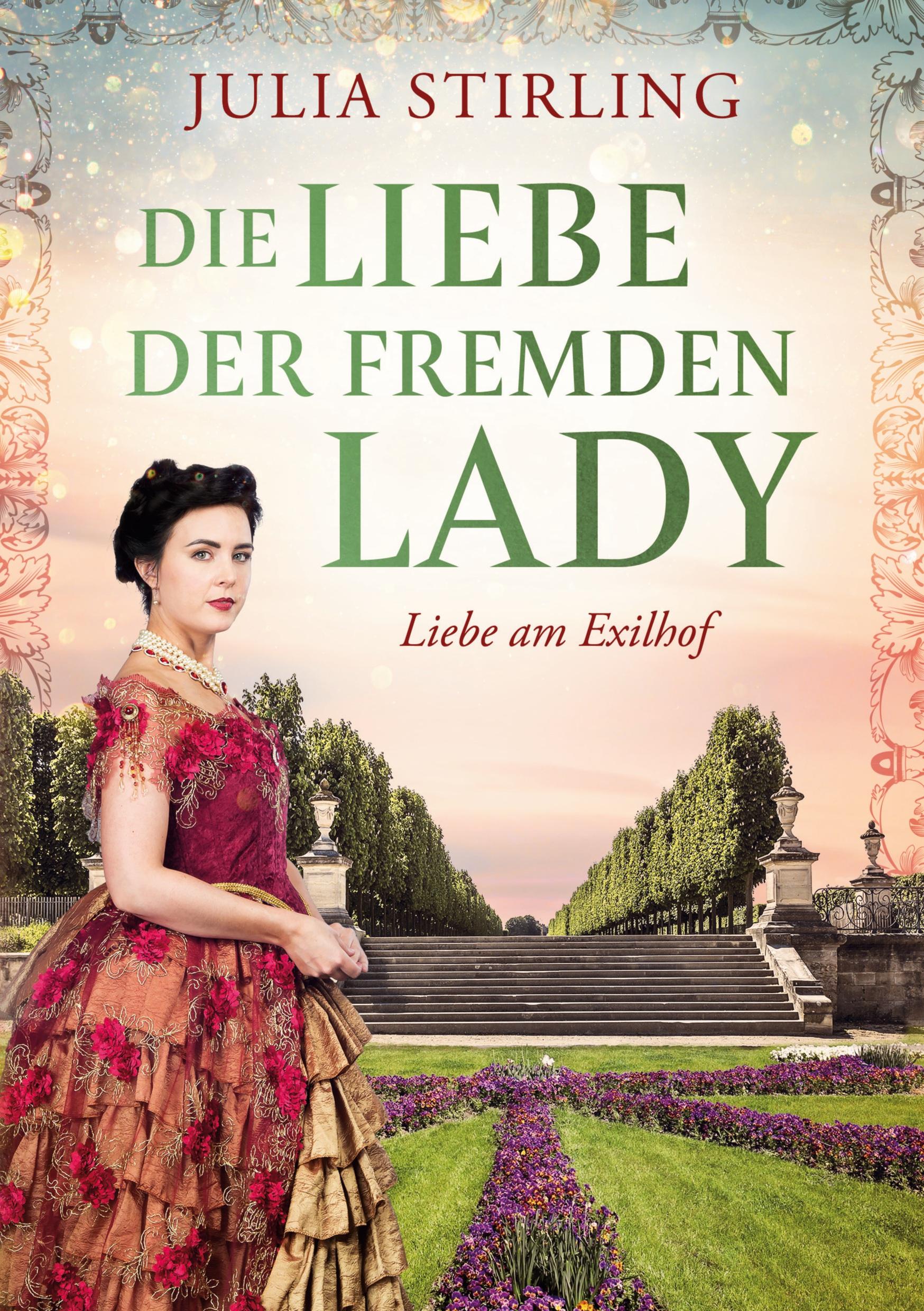 Cover: 9783754682227 | Die Liebe der fremden Lady | Liebe am Exilhof 1 | Julia Stirling