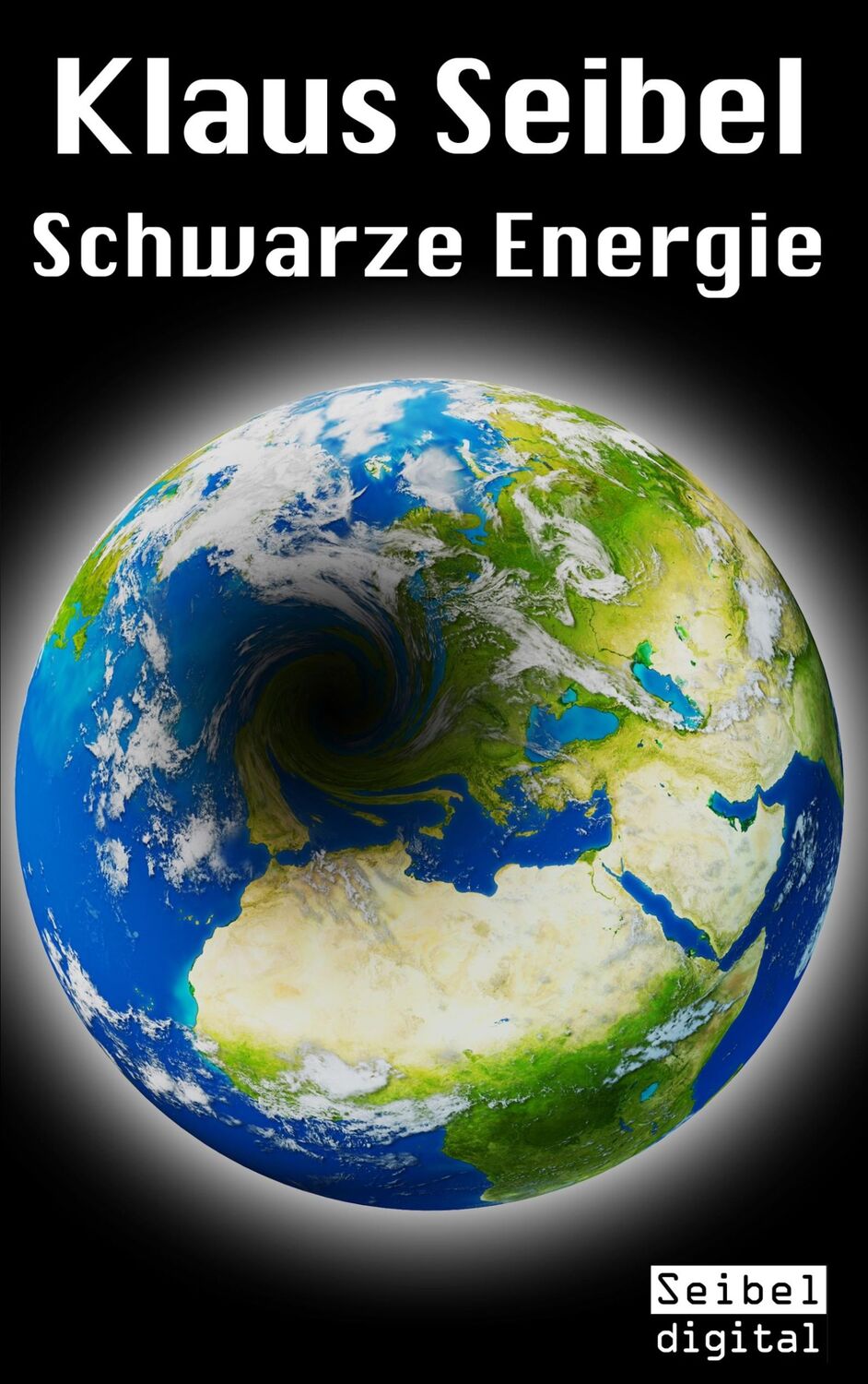 Cover: 9783743101340 | Schwarze Energie | Klaus Seibel | Taschenbuch | Paperback | 392 S.