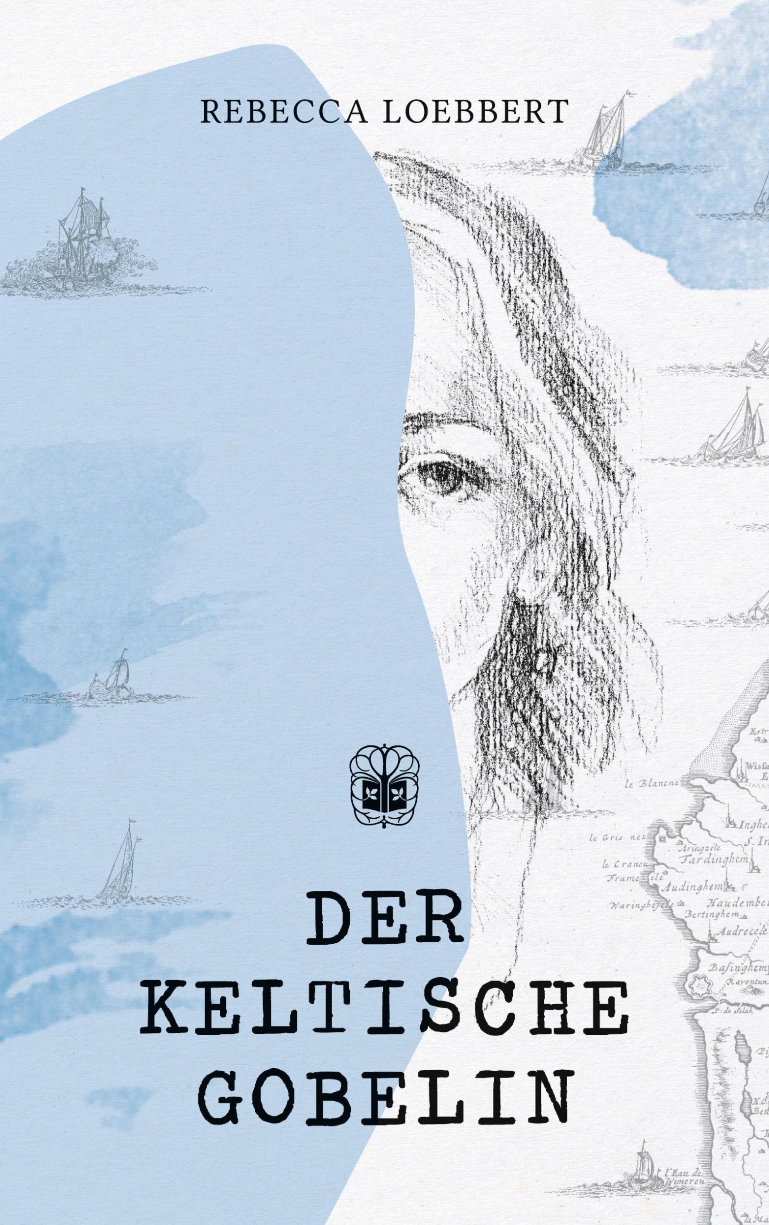 Cover: 9783947141500 | Der keltische Gobelin | Rebecca Loebbert | Taschenbuch | Paperback