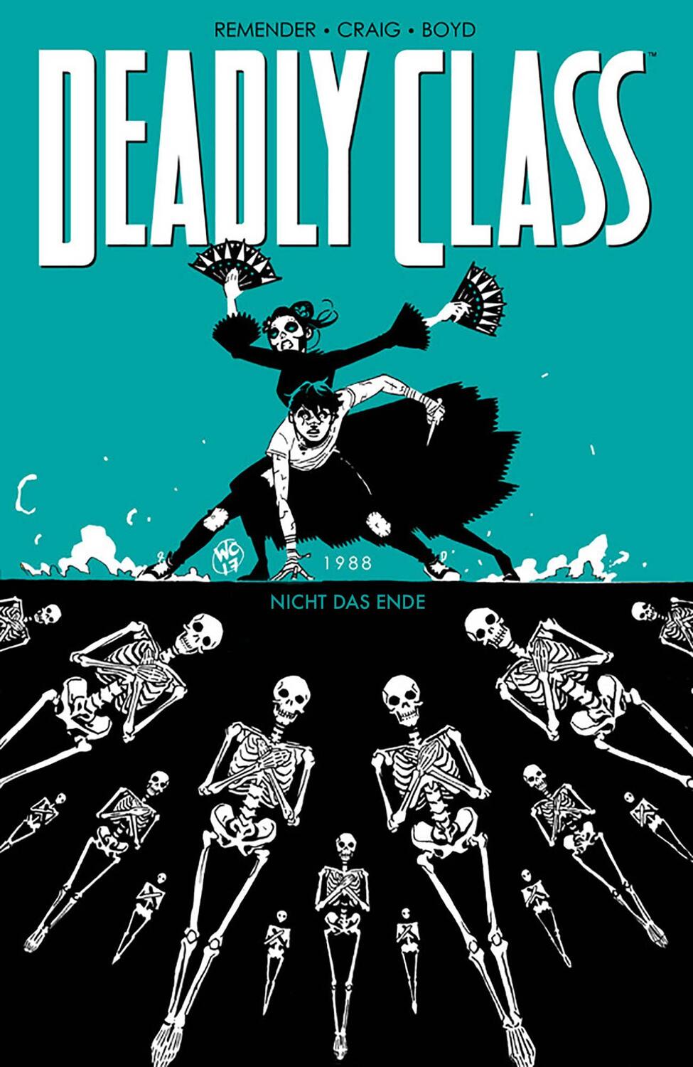 Cover: 9783966580854 | Deadly Class 6: Nicht das Ende | Rick Remender | Taschenbuch | 136 S.