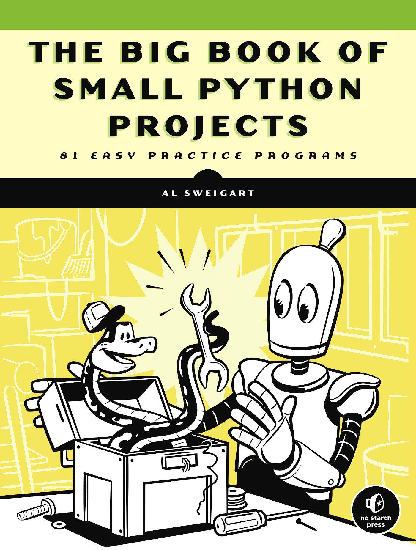 Cover: 9781718501249 | The Big Book of Small Python Projects | 81 Easy Practice Programs