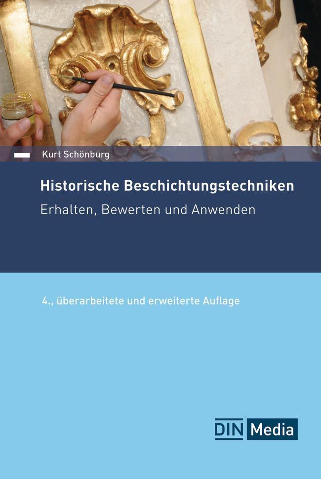 Cover: 9783410381235 | Historische Beschichtungstechniken | Erhalten, Bewerten und Anwenden