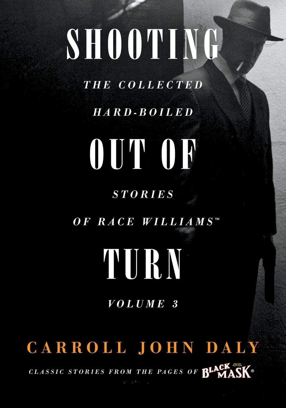 Cover: 9781618273130 | Shooting Out of Turn | Carroll John Daly | Taschenbuch | Englisch