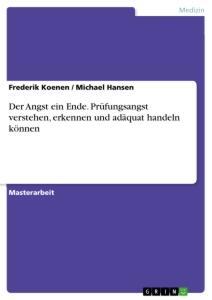 Cover: 9783346134479 | Der Angst ein Ende. Prüfungsangst verstehen, erkennen und adäquat...