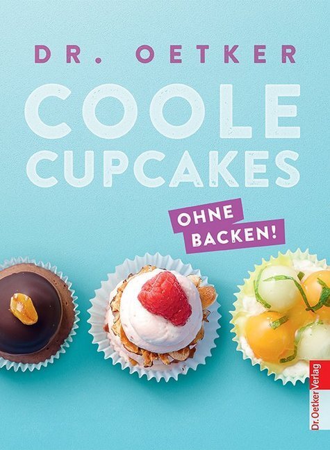 Cover: 9783767008991 | Coole Cupcakes | Dr. Oetker Verlag | Buch | 2016 | EAN 9783767008991