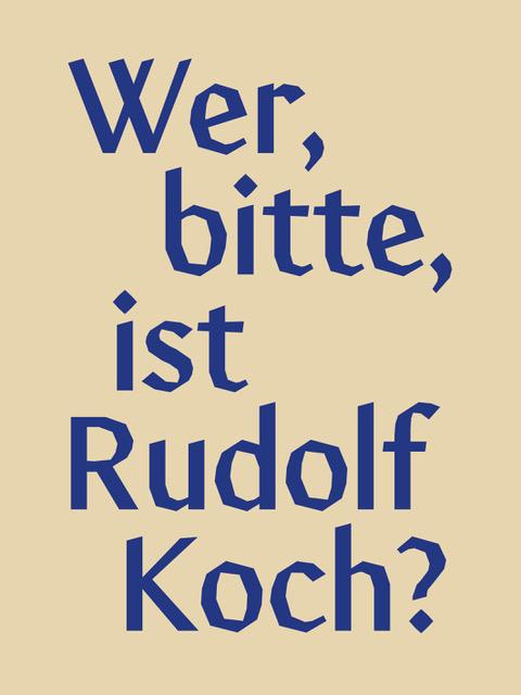 Cover: 9783897399471 | Wer, bitte, ist Rudolf Koch? | Klingspor Museum Offenbach | Buch | VDG