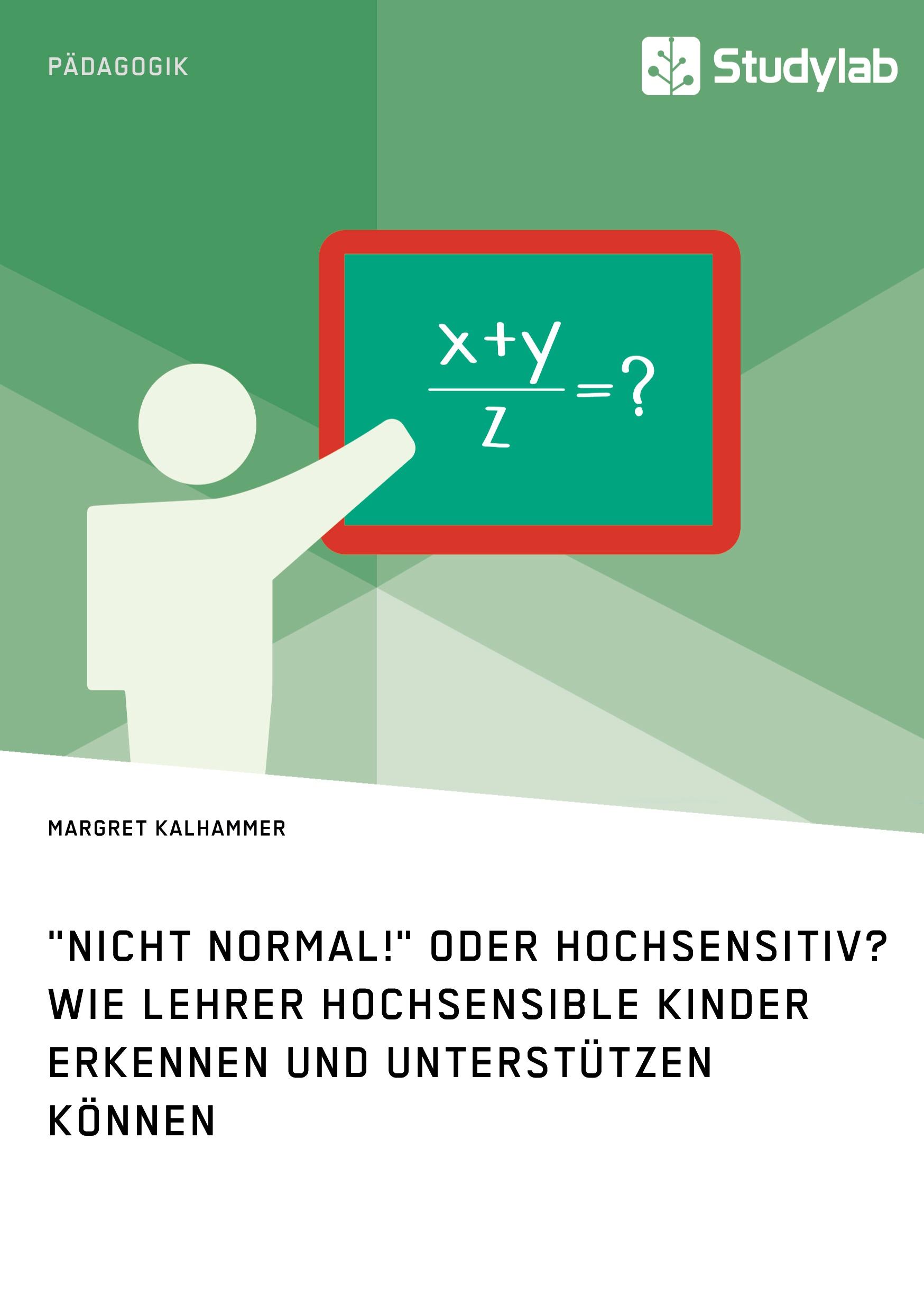 Cover: 9783960950271 | "Nicht normal!" oder hochsensitiv? Wie Lehrer hochsensible Kinder...