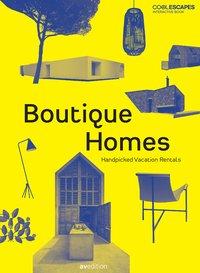 Cover: 9783899862744 | Boutique Homes | Handpicked Vacation Rentals | Heinz Legler | Buch