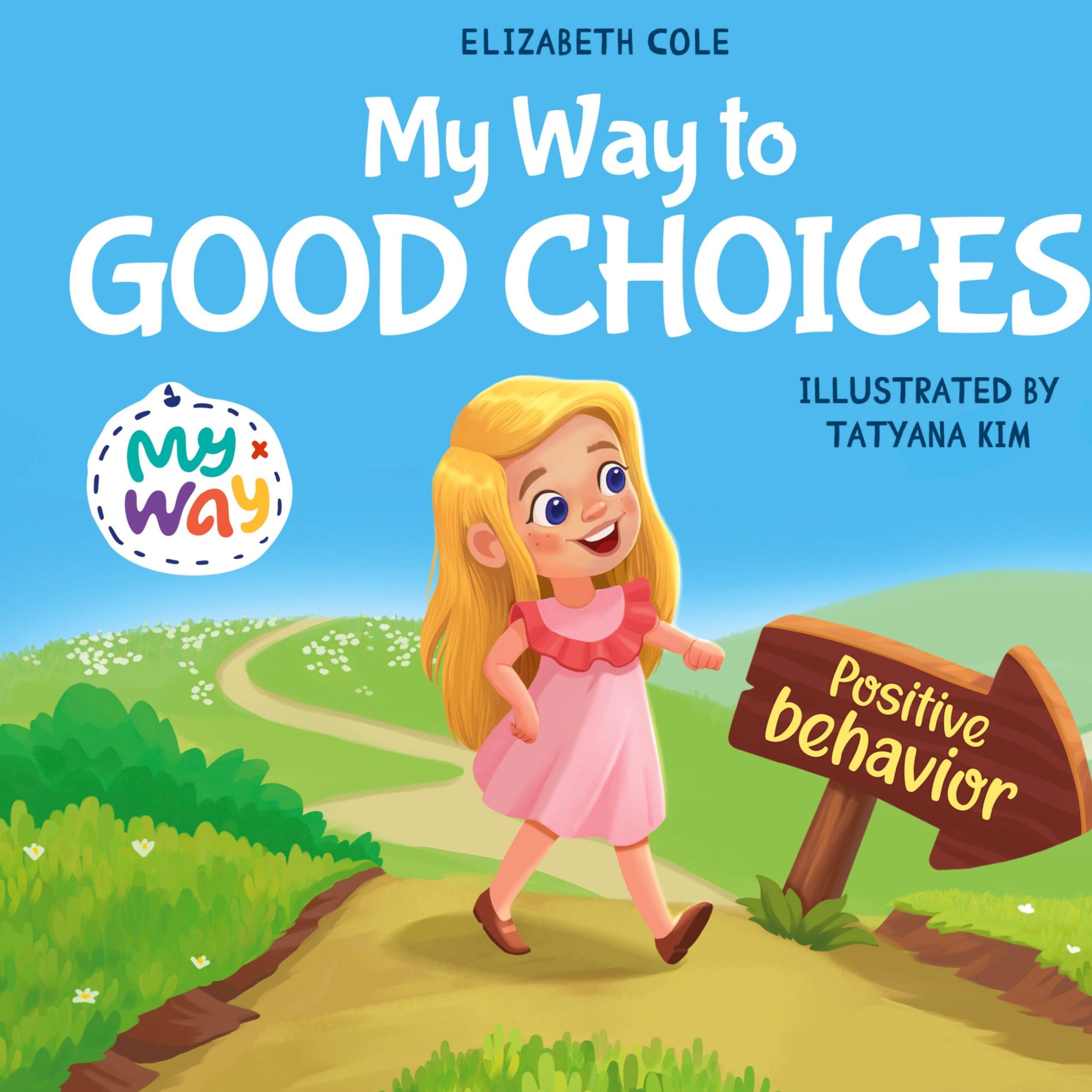 Cover: 9781957457703 | My Way to Good Choices | Elizabeth Cole | Buch | Englisch | 2023