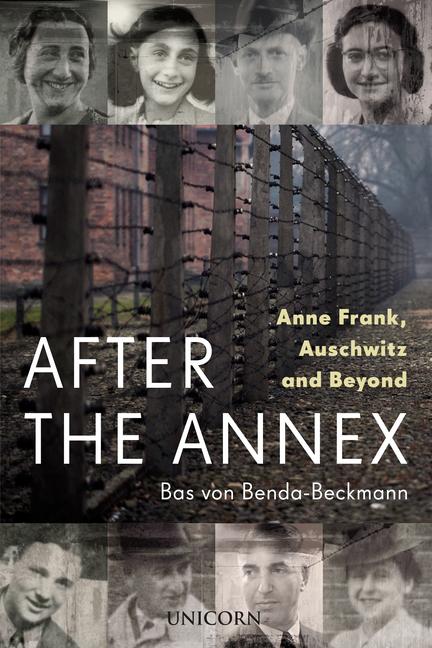 Cover: 9781914414497 | After the Annex | Anne Frank, Auschwitz and Beyond | Benda-Beckmann