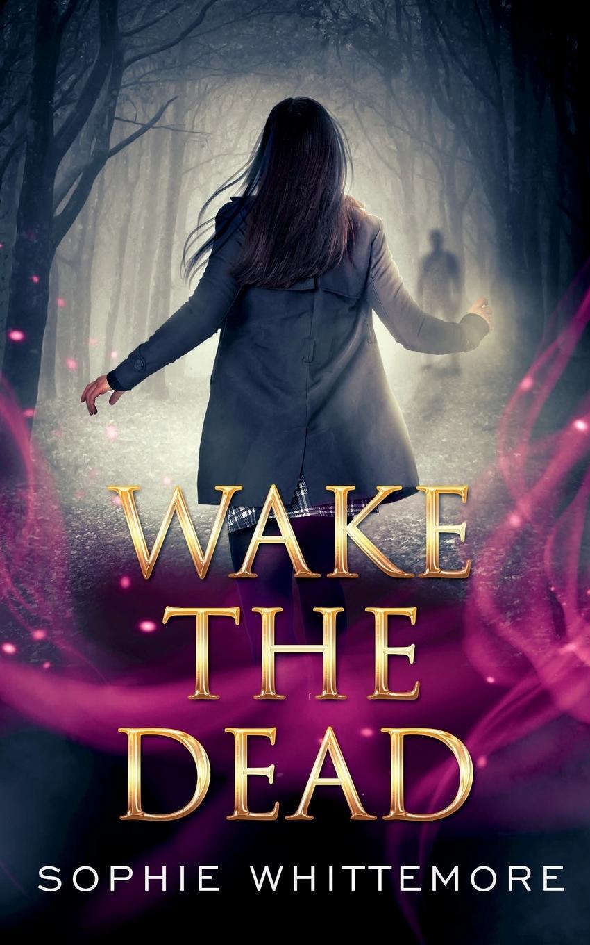 Cover: 9781648906541 | Wake the Dead | Sophie Whittemore | Taschenbuch | Paperback | Englisch