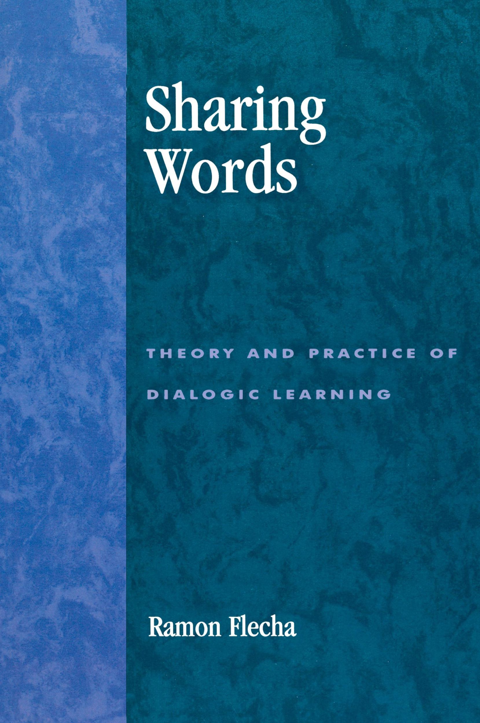 Cover: 9780847695966 | Sharing Words | Theory and Practice of Dialogic Learning | Flecha