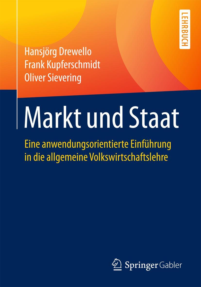 Cover: 9783658187521 | Markt und Staat | Hansjörg Drewello (u. a.) | Taschenbuch | Deutsch