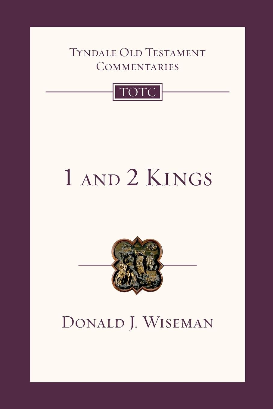 Cover: 9781844742646 | 1 &amp; 2 Kings | Tyndale Old Testament Commentary | Donald J Wiseman