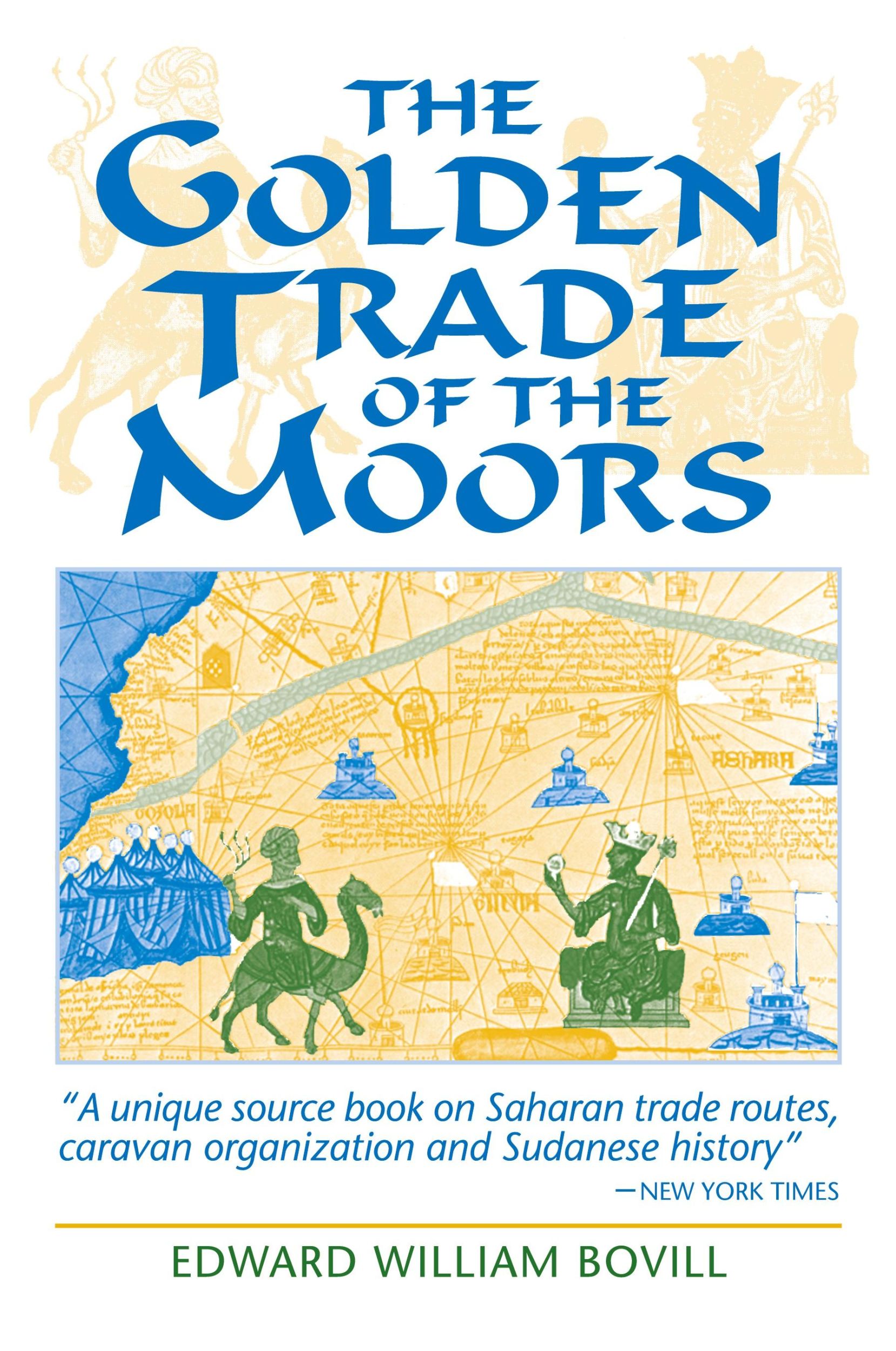 Cover: 9781558760912 | The Golden Trade of the Moors | E. W. Bovill (u. a.) | Taschenbuch