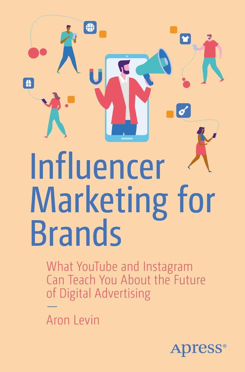 Cover: 9781484255025 | Influencer Marketing for Brands | Aron Levin | Taschenbuch | xiv