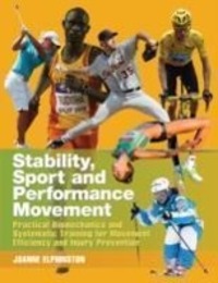 Cover: 9781905367429 | Stability,Sport &amp; Performance Movement-Practical | J. Elphinston