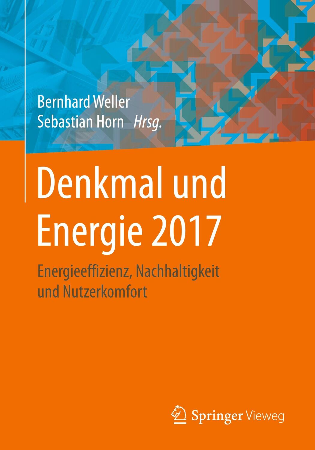 Cover: 9783658164539 | Denkmal und Energie 2017 | Sebastian Horn (u. a.) | Taschenbuch | viii