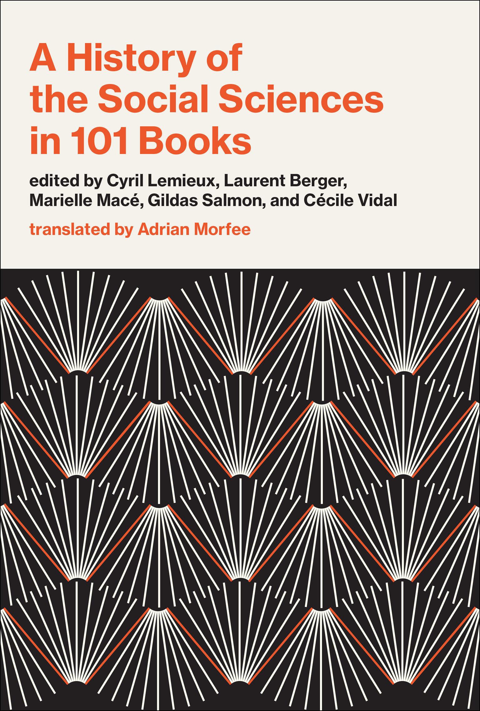 Cover: 9780262048088 | A History of the Social Sciences in 101 Books | Cyril Lemieux (u. a.)