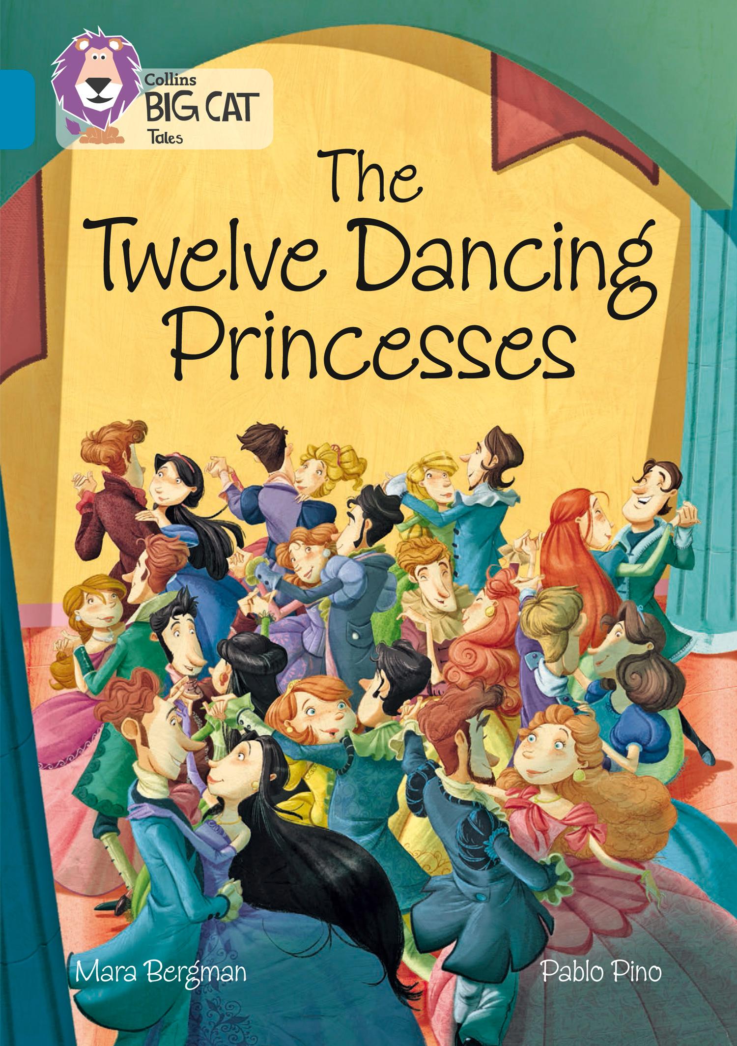 Cover: 9780008179380 | The Twelve Dancing Princesses | Band 13/Topaz | Mara Bergman (u. a.)