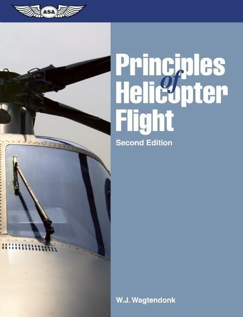 Cover: 9781560276494 | Principles of Helicopter Flight | W. J. Wagtendonk | Taschenbuch