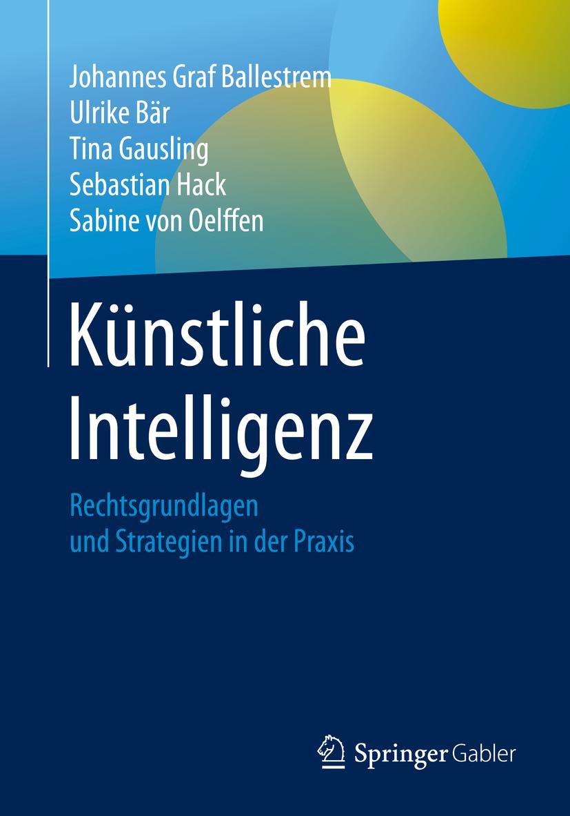 Cover: 9783658305055 | Künstliche Intelligenz | Rechtsgrundlagen und Strategien in der Praxis