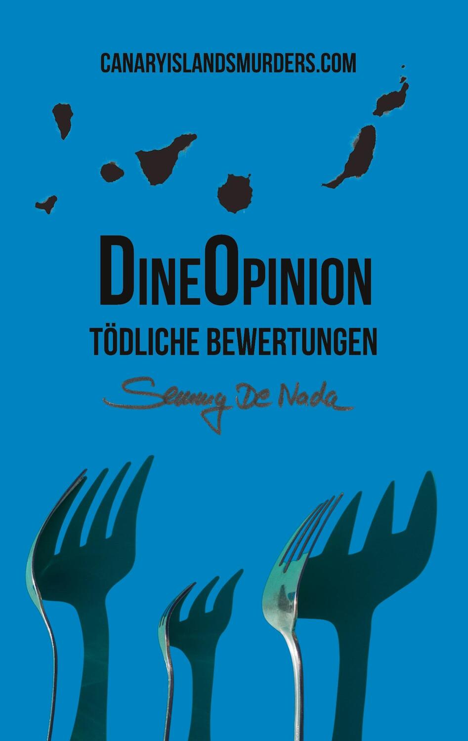 Cover: 9783756852055 | DineOpinion - Tödliche Bewertungen | CanaryIslandsMurders.com | Nada