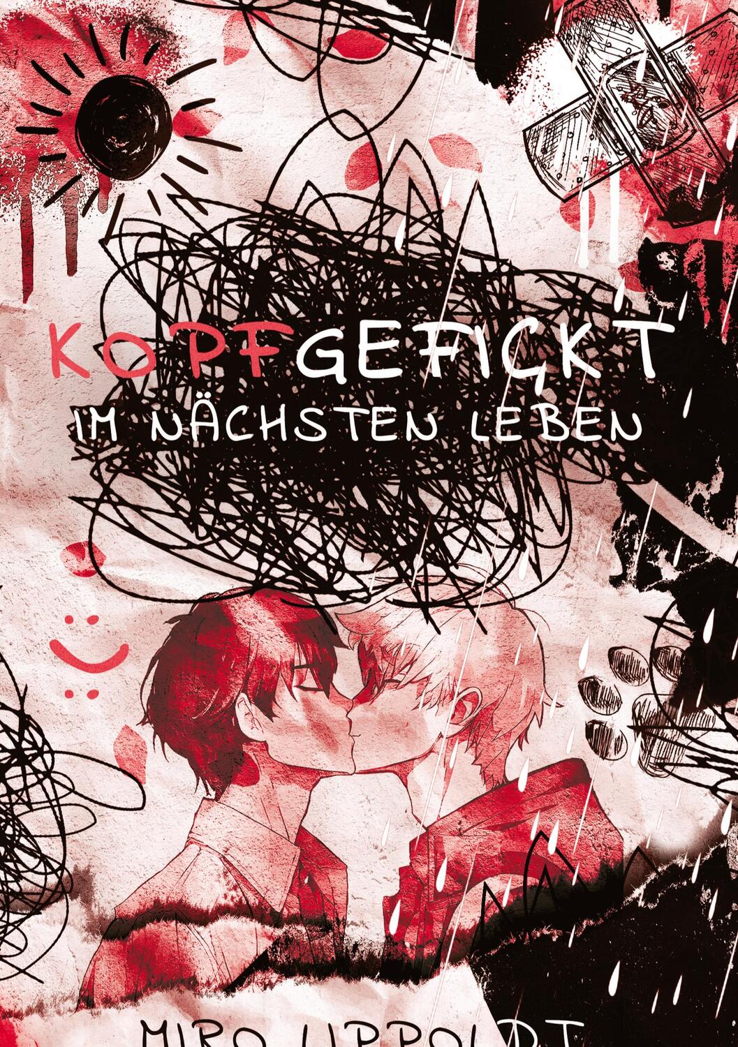 Cover: 9783911322010 | Kopfgefickt | Im nächsten Leben | Miro Lippoldt | Buch | Kopfgefickt