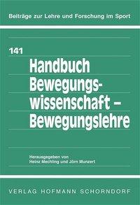 Cover: 9783778019115 | Handbuch Bewegungswissenschaft - Bewegungslehre | Mechling | Buch