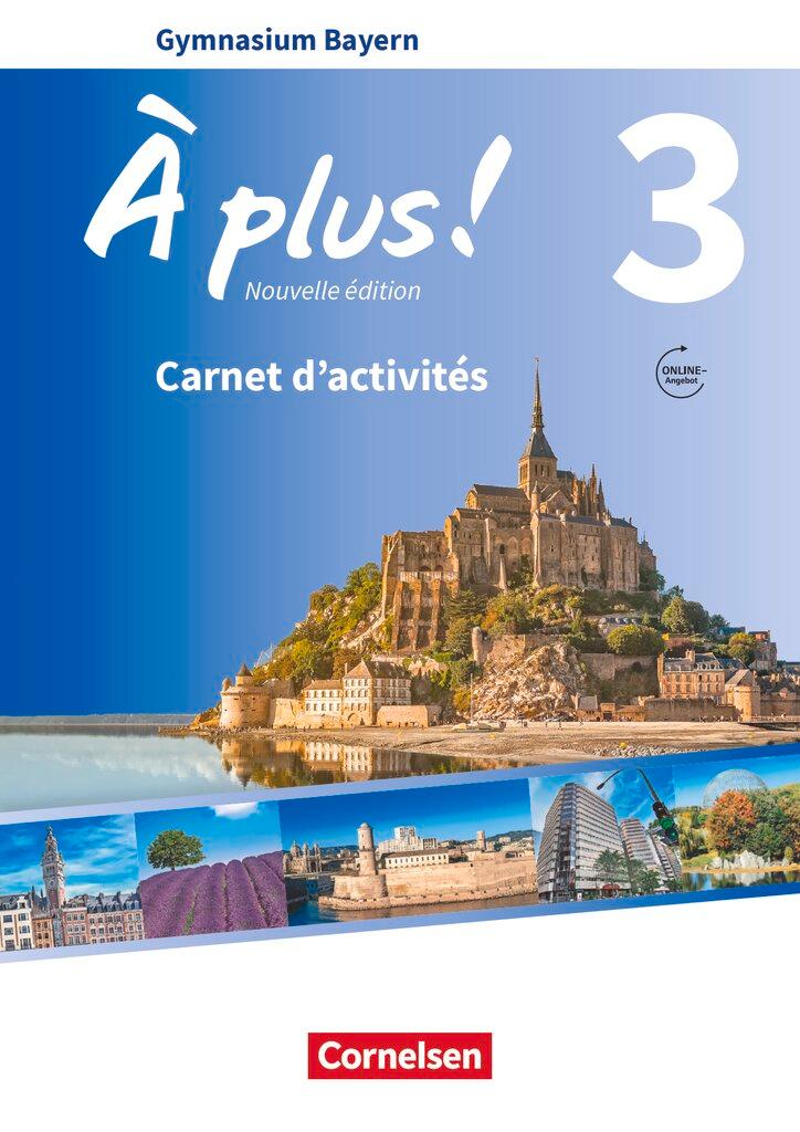 Cover: 9783464247402 | À plus ! - Nouvelle édition Band 3 - Bayern - Carnet d'activités...