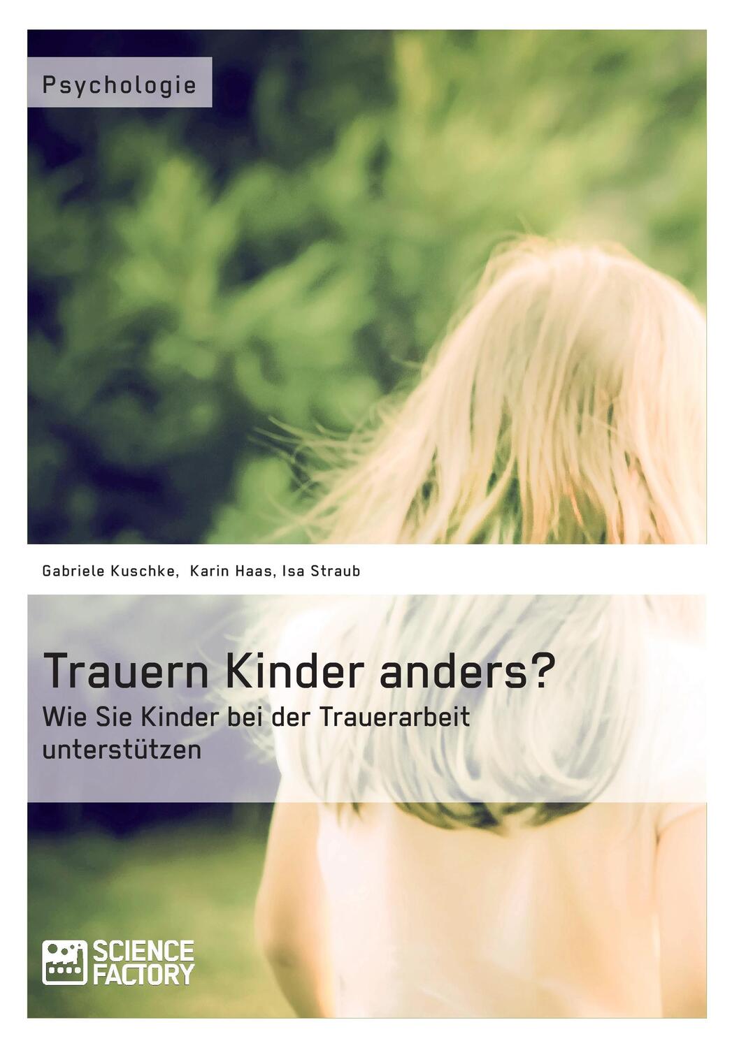 Cover: 9783956870903 | Trauern Kinder anders? Wie Sie Kinder bei der Trauerarbeit...