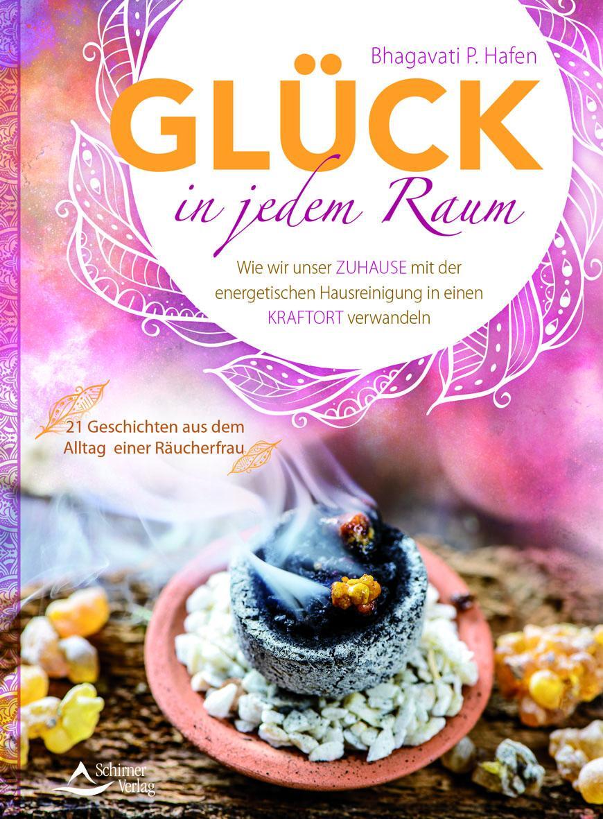 Cover: 9783843413978 | Glück in jedem Raum | Bhagavati P. Hafen | Buch | Deutsch | 2019