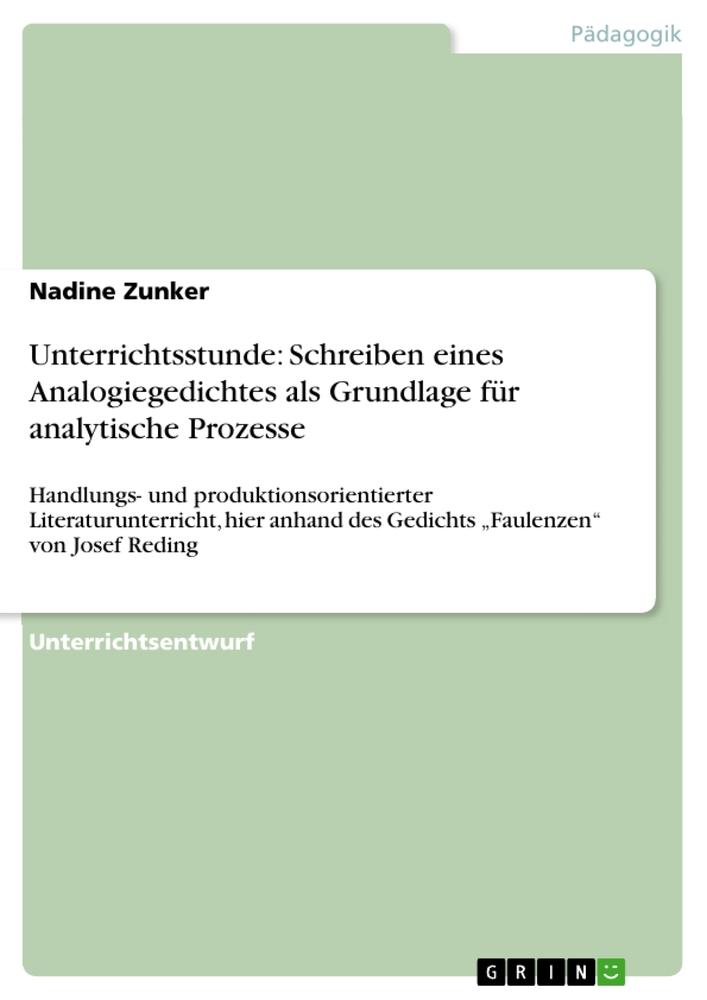 Cover: 9783640398416 | Unterrichtsstunde: Schreiben eines Analogiegedichtes als Grundlage...