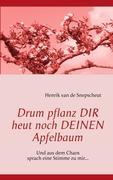 Cover: 9783848212675 | Drum pflanz Dir heut noch Deinen Apfelbaum | Henrik van de Snepscheut