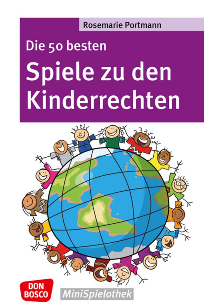 Cover: 9783769817980 | Die 50 besten Spiele zu den Kinderrechten | Don Bosco-MiniSpielothek